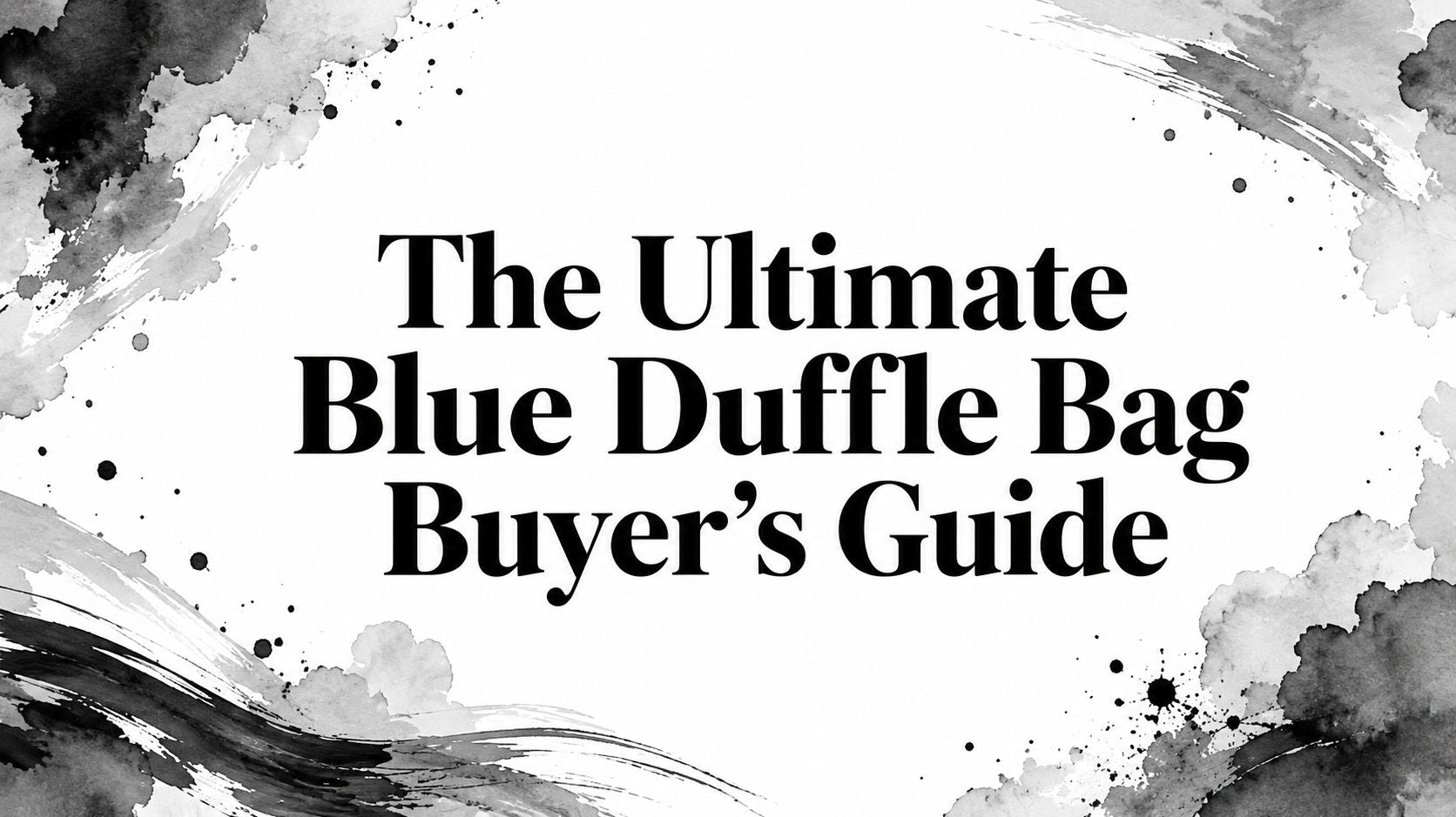 The Ultimate Blue Duffle Bag Buyer's Guide
