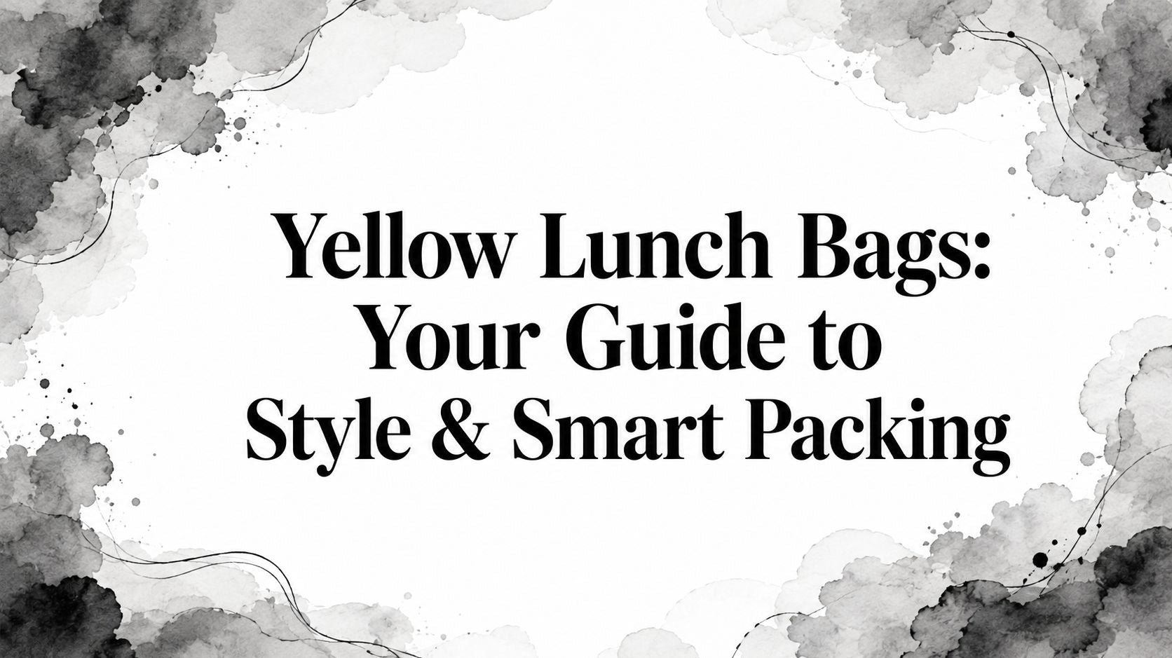Yellow Lunch Bags: Your Guide to Style & Smart Packing