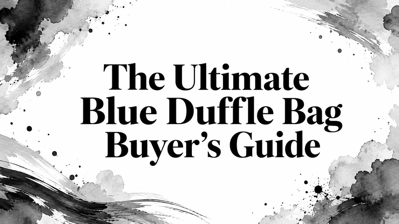 The Ultimate Blue Duffle Bag Buyer's Guide