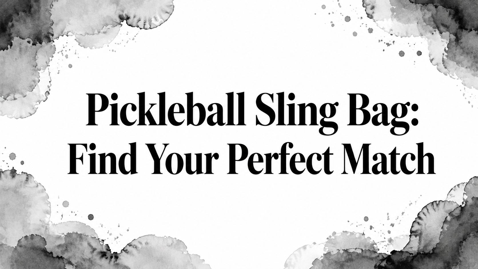 Pickleball Sling Bag: Find Your Perfect Match